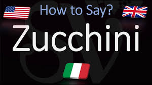 Is it verb or noun or adverb? How To Pronounce Zucchini Correctly Youtube