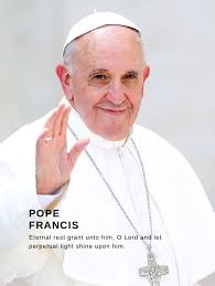 Today, the Church bids farewell to a man of deep honour and strong faith.  Pope Francis longed for all people to be made holy and united through  Christ and His Holy Church.