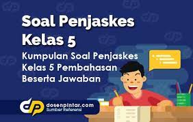 Soal online uts pjok kelas 5 semester 2 kurikulum 2013, contoh soal penjas online kelas 5 semester genap k13 revisi 2020, soal pilihan ganda pjok kelas 5 Soal Penjaskes Kelas 5 Dosenpintar Com