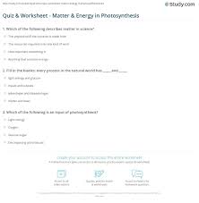 Poem of elements, compounds and mixtures; Quiz Worksheet Matter Energy In Photosynthesis Study Com