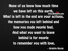 Add or subtract days, hours and minutes from an entered date and time select add or subtract click click to calculate button. None Of Us Know How Much Time We Have Left On This Earth Idlehearts