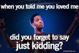 Check spelling or type a new query. Kidding Quotes Love Relatable Quotes Motivational Funny Kidding Quotes Love At Relatably Com