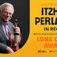 Itzhak Perlman with Rohan De Silva event image