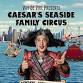 Ceasar's Seaside Family Circus | 10/26 | 1P or 3P event image