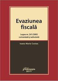 9 din capitolul ii a se vedea referinte de aplicare din decizia 23/2017 ). Evaziunea Fiscala Legea Nr 241 2005 Comentata Si Adnotata Blog Hamangiu
