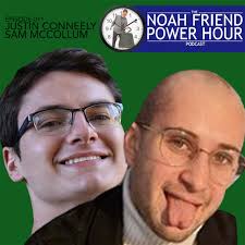 The Noah Friend Power Hour