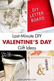 These gifts are sure to show loved ones how much you care. Last Minute Diy Valentine S Day Gift Ideas Rose Clearfield