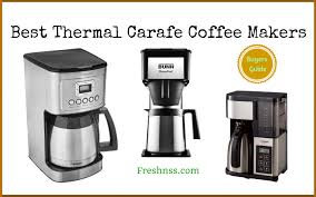 Check spelling or type a new query. 9 Best Thermal Carafe Coffee Makers Plus 1 To Avoid 2021 Buyers Guide Freshnss