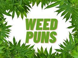50 Weed Puns