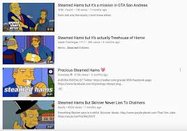 Maybe you would like to learn more about one of these? Simpsons Unkillable Steamed Hams Meme Explained