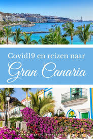 Weflycheap heeft de beste deals voor jou! Reizen Naar Gran Canaria Tips Corona Regels Emigreren Gran Canaria Reizen Canarische Eilanden Europa Reizen