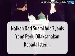 Seorang suami yang bertanggungjawab perlu memberikan dua jenis nafkah kepada isterinya. Nafkah Kepada Isteri Nafkah Dari Cinta Suami Isteri Facebook