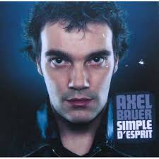 Axel Bauer "Simple d'esprit"