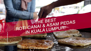 Kuala lumpur tickets & passes: Teaser The Best Roti Canai Melayu Asam Pedas In Kl Youtube
