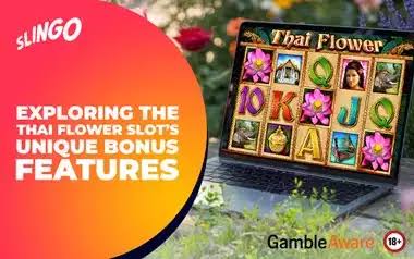 Exploring the Thai Flower Slot's Unique Bonus Features
