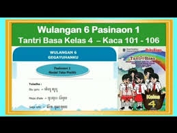 Download buku guru bahasa jawa kelas 4 kurikulum 2013. Tantri Basa Kelas 4 Wulangan 6 Pasinaon 1 Hal 101 106 Teks Nganggo Aksara Jawa Basa Jawa Kelas 4 Youtube