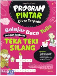 Ini terjadi pada seorang sahabat juga. Program Pintar Dikte Terpadu Belajar Baca Tulis Dengan Metode Teka Teki Silang