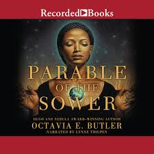 Her books blended elements of science fiction and african butler went on to write several other novels, including kindred (1979) as well as parable of the sower (1993) and parable of the talents (1998), of. Parable Of The Sower By Octavia E Butler Audiobooks On Google Play