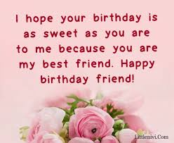 Life without our friendship would be empty. 120 Happy Birthday Best Friend Birthday Wishes For Best Friend Littlenivi Com