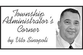 Township Administrator's Corner by Vito Sinopoli