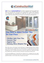 It covers popular sizes from morbi. Ppt Buy Online Vitrified Wall Floor Tiles In India Econstruction Mart Powerpoint Presentation Id 7695312