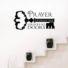 Write them on the studs of your home after your foundation is set. Prayer Is The Key That Unlock All Doors Religious Wall Quotes Arts Sayings Vinyl Decals Bible Scripture Sticker Quote Verse Home Decor Art Saying Pvc Stickers Buy Online In Albania At Albania Desertcart Com