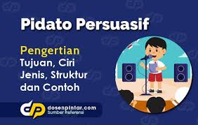 Pidato Persuasif Pengertian Tujuan Contoh Dosenpintar Com