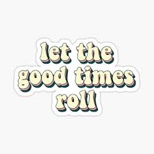 Check spelling or type a new query. Let The Good Times Roll Gifts Merchandise Redbubble