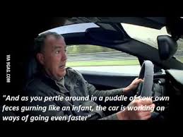 Maybe you would like to learn more about one of these? Quote From Sir Jeremy Clarkson While Driving The Mclaren P1 9gag