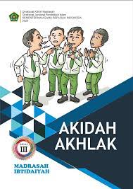 Demikianlah soal pat / ukk kelas 3 akidah akhlak jenjang mi semester genap kurikulum 2013 yang dapat kami bagikan, semoga bermanfaat untuk kita semua. Akidah Akhlak Mi Kelas 3 Pustaka Digital Pendidikan Islam