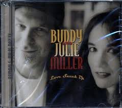 CD Buddy Miller, Julie Miller
