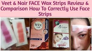 Determine the direction of your hair growth. Veet Face Wax Strips Nair Face Wax Strips Comparison Review How To Use Face Wax Strips Youtube