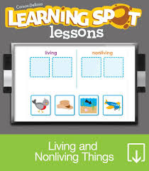 Living And Nonliving Things Learning Spot Lessons Carson Dellosa Publishing Education Supplies Cdwis Living And Nonliving Education Supplies Digital Lessons