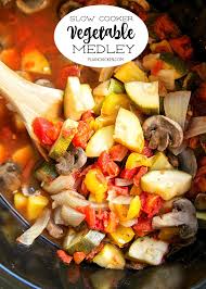 Maybe you would like to learn more about one of these? Slow Cooker Vegetable Medley Plain Chicken