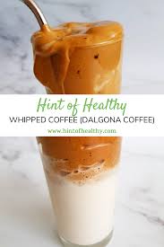 Iced Whipped Coffee Dalgona Coffee With Almond Milk Hint Of Healthy In 2020 Almond Milk Coffee Dalgona Coffee Hot Coffee Drinks