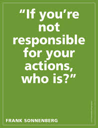 It S Your Life To Live Own It Take Responsibility Quotes Excuses Quotes Responsibility Quotes