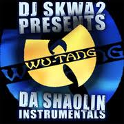 Download your search result mp3 on your mobile, tablet, or pc. Wu Tang Clan Dj Skwa2 Da Shaolin Instrumentals Free Download Borrow And Streaming Internet Archive