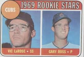 1969 Topps #404 Cubs Rookie Stars LaRose/RossNM *1806