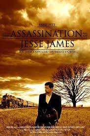 The Assassination Of Jesse James By The Coward Robert Ford Movie Poster The Assassination Of Jesse James By The Coward Robert Ford 2007 Assassination Of Jesse James Jesse James Jesse James Movie