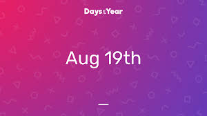 August 19, 2021 popular holidays & observances worldwide. 19th August 2021 Days Of The Year