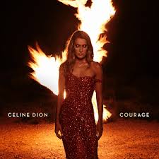 Популярные сегодня тексты и переводы песен Courage Celine Dion Album Wikipedia