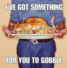 Thanksgiving is a time to come together with family and friends, but it's also about laughter. Dirty Thanksgiving Pics