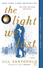 The Light We Lost Santopolo Jill 9780735212763 Amazon Com Books