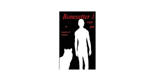 Bonesetter (Bonesetter series): Dahners, Laurence E: 9781517725181:  Amazon.com: Books