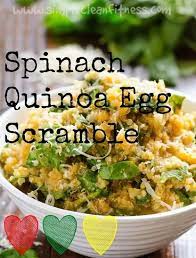 Spinach Quinoa Egg Scramble Simple Clean Fitness Clean Eating Breakfast Recipes 21 Day Fix Breakfast Clean Eating Breakfast