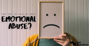 What Does The Bible Say About Emotional Abuse Gotquestions Org