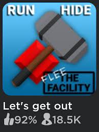 Fbi is getting involved now, planes couldn't land. I Translated The Name Of Flee The Facility Out Of German Roblox