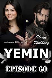 Yemin The Promise Episode 60 In Urdu Hindi Dubbed 720p 360p Yemin Yeminthepromise In 2020 Hindi Episode Urdu