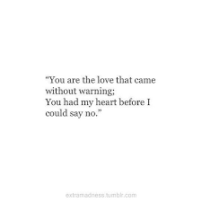 Best love and war quotes selected by thousands of our users! Sad Love Quotes You Are The Love That Came Without Warni Flickr