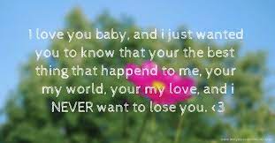 I Love You Baby And I Just Wanted You To Know That Text Message By Leeann